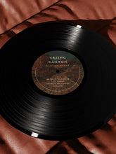 Load image into Gallery viewer, “Crying in the Canyon” Vinyl