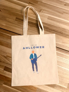 "I'm An Ahllower" Tote Bag